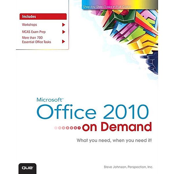 Microsoft Office 2010 On Demand, Steve Johnson, Inc. Perspection