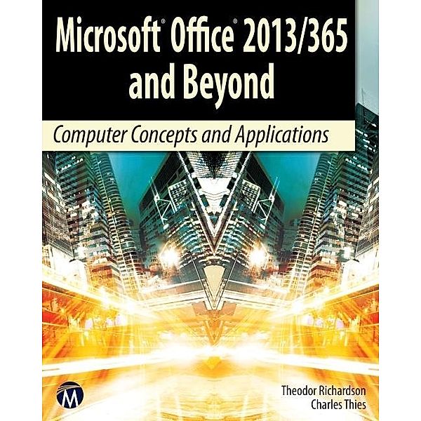 Microsoft Office 2013/365 and Beyond, Richardson
