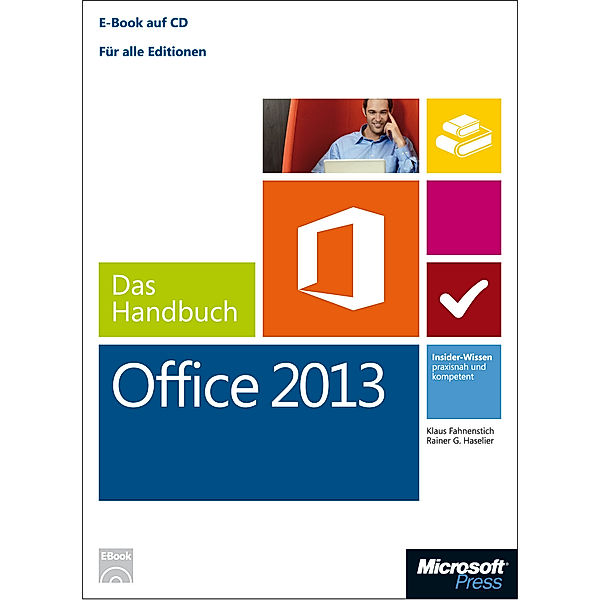 Microsoft Office 2013 - Das Handbuch, Klaus Fahnenstich, Rainer G. Haselier
