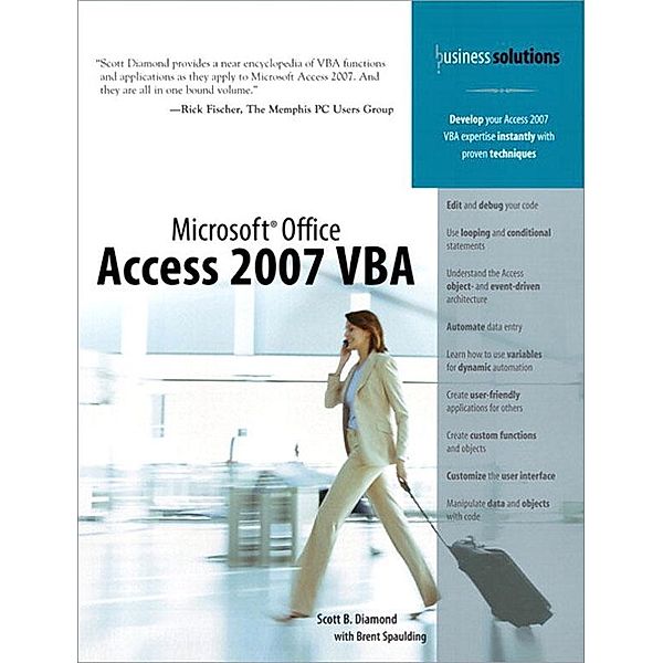 Microsoft Office Access 2007 VBA, Scott B. Diamond, Brent Spaulding