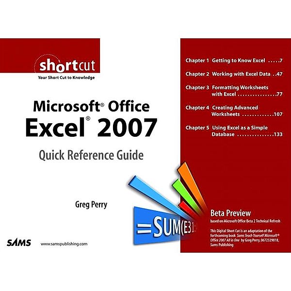 Microsoft Office Excel 2007 Quick Reference Guide, Greg Perry