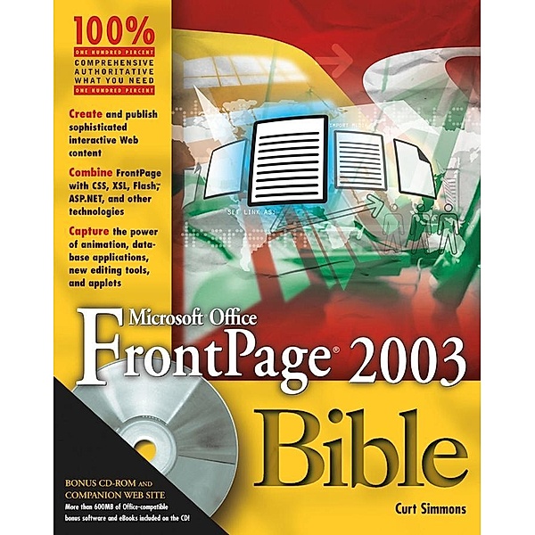 Microsoft Office FrontPage 2003 Bible, Curt Simmons