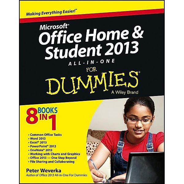 Microsoft Office Home and Student Edition 2013 All-in-One For Dummies, Peter Weverka