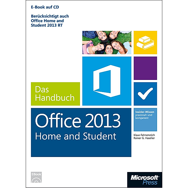 Microsoft Office Home & Student 2013 - Das Handbuch, Klaus Fahnenstich, Rainer G. Haselier