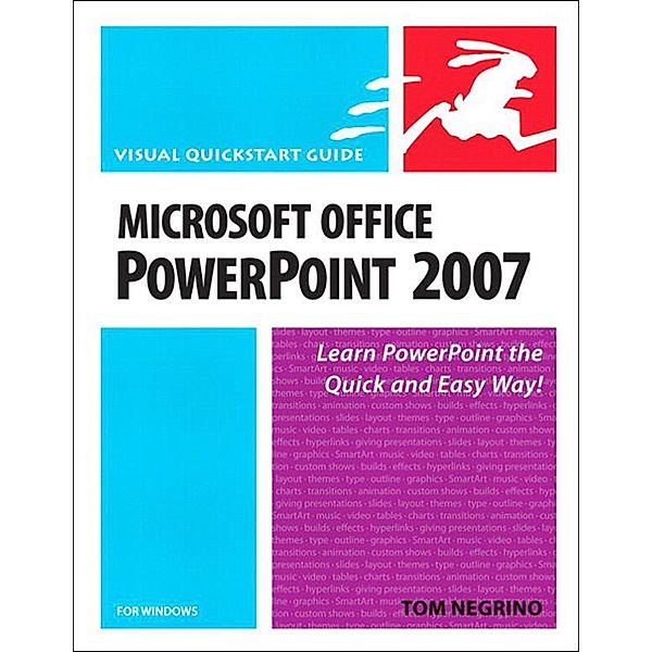 Microsoft Office PowerPoint 2007 for Windows, Tom Negrino
