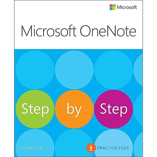 Microsoft OneNote Step by Step, Curtis Frye