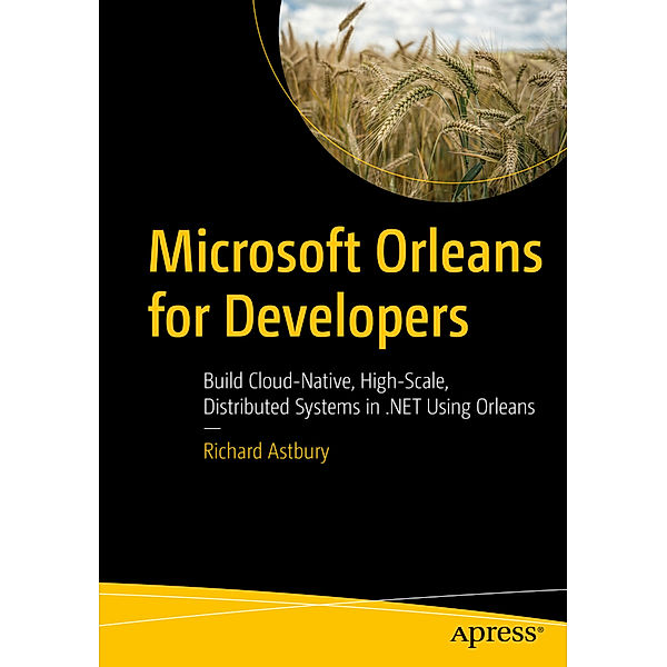 Microsoft Orleans for Developers, Richard Astbury
