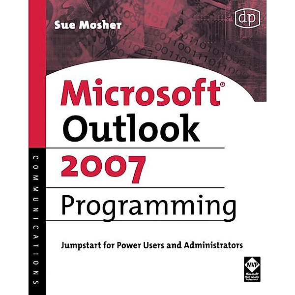 Microsoft Outlook 2007 Programming / Digital Press, Sue Mosher