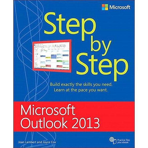 Microsoft Outlook 2013 Step by Step / Step by Step, Lambert Joan, Cox Joyce