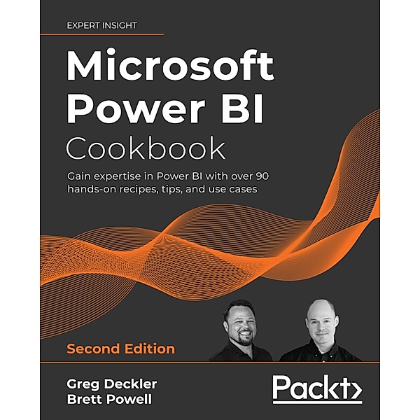 Microsoft Power BI Cookbook., Gregory Deckler, Brett Powell