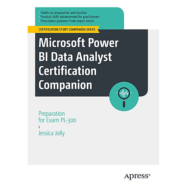 Microsoft Power BI Data Analyst Certification Companion, Jessica Jolly