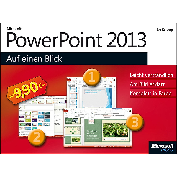 Microsoft PowerPoint 2013 auf einen Blick, Eva Kolberg