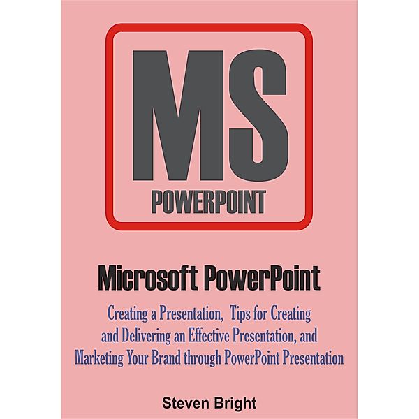 Microsoft PowerPoint, Steven Bright