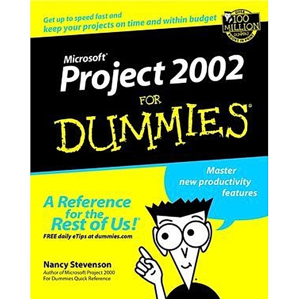 Microsoft Project 2002 For Dummies, Nancy Stevenson