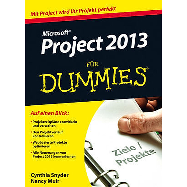 Microsoft Project 2013 für Dummies, Cynthia Snyder Stackpole, Nancy C. Muir