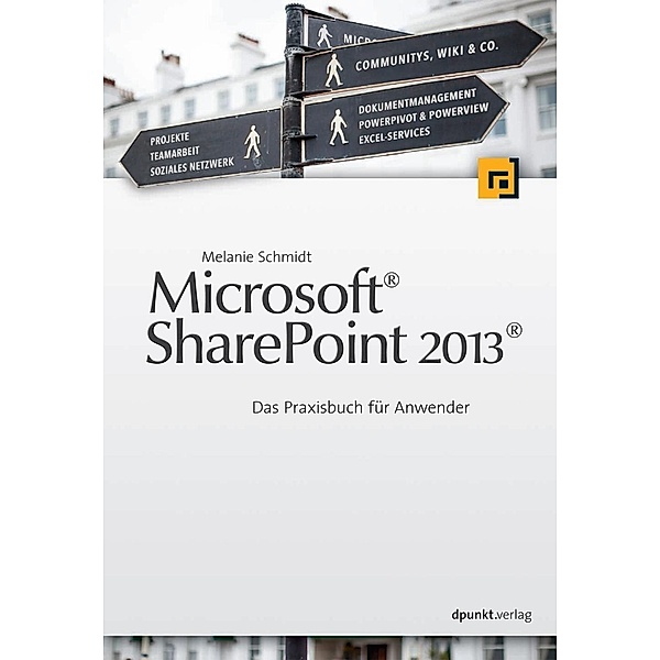 Microsoft®  SharePoint 2013®, Melanie Schmidt