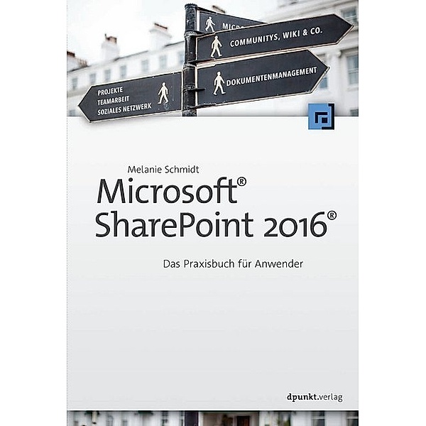 Microsoft SharePoint 2016, Melanie Schmidt
