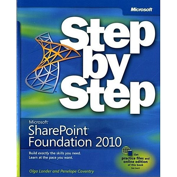 Microsoft® SharePoint® Foundation 2010 Step by Step, Olga M. Londer, Penelope Coventry