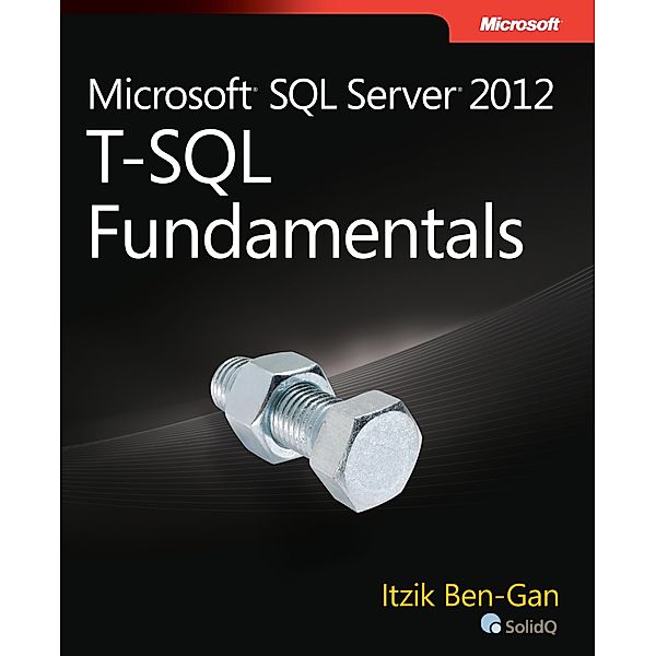 Microsoft SQL Server 2012 High-Performance T-SQL Using Window Functions, Itzik Ben-Gan