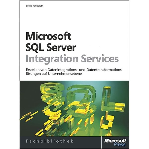 Microsoft SQL Server Integration Services, Bernd Jungbluth