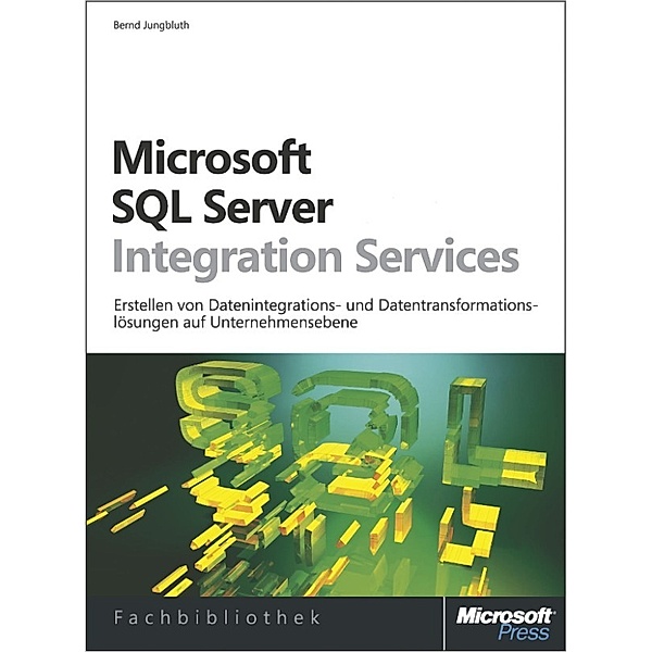 Microsoft SQL Server Integration Services, Bernd Jungbluth