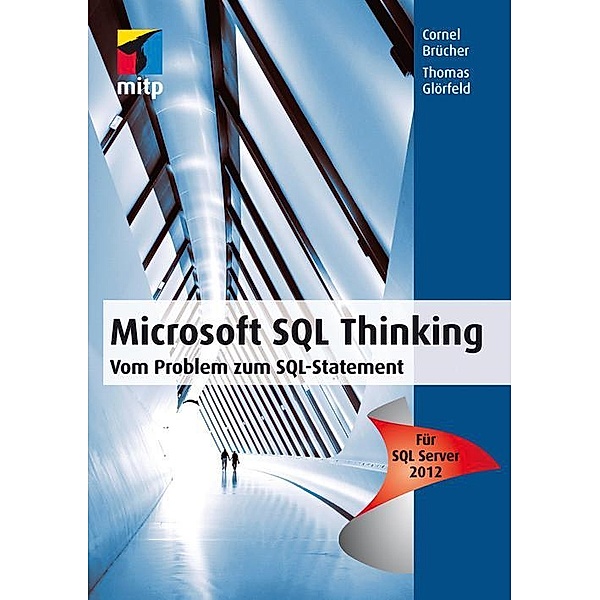 Microsoft SQL Thinking, Cornel Brücher, Thomas Glörfeld
