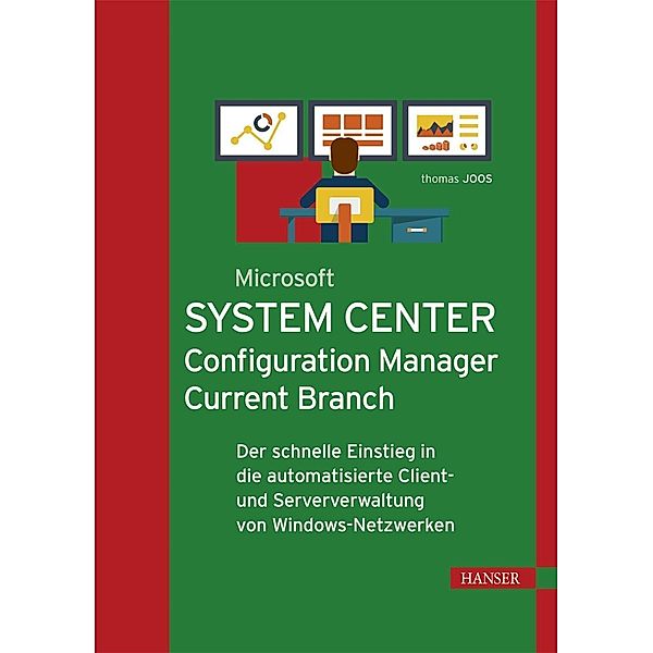 Microsoft System Center Configuration Manager Current Branch, Thomas Joos