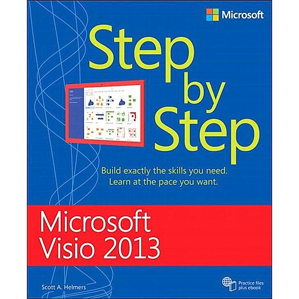 Microsoft Visio 2013 Step By Step / Step by Step, Helmers Scott A.