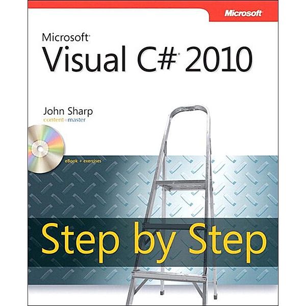 Microsoft Visual C# 2010 Step by Step / Step by Step Developer, Sharp John