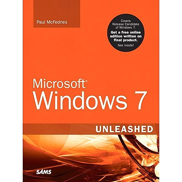 Microsoft Windows 7 Unleashed, Paul McFedries
