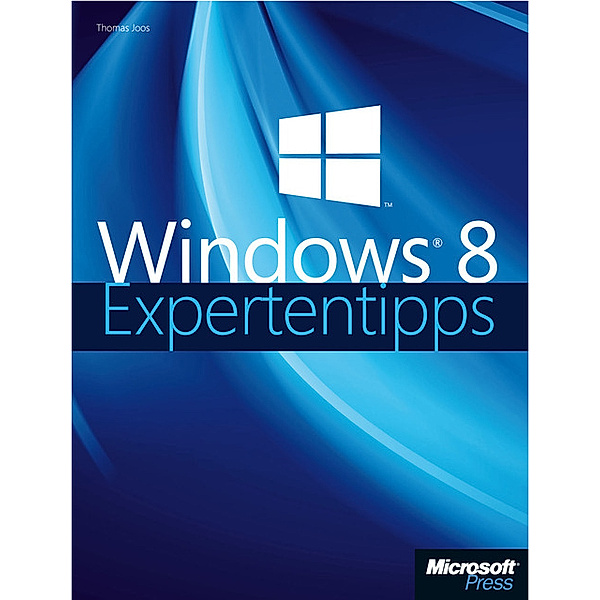 Microsoft Windows 8.1 für Experten, Thomas Joos