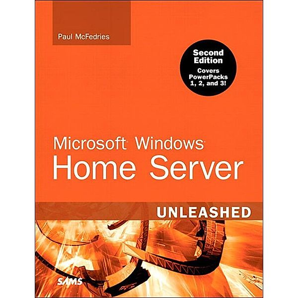 Microsoft Windows Home Server Unleashed, Portable Documents / Unleashed, Paul McFedries