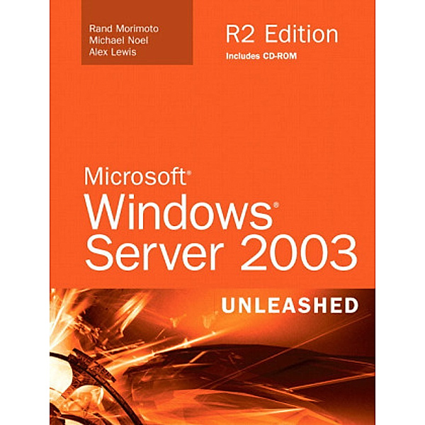 Microsoft Windows Server 2003 Unleashed, Rand Morimoto, Michael Noel, Omar Droubi