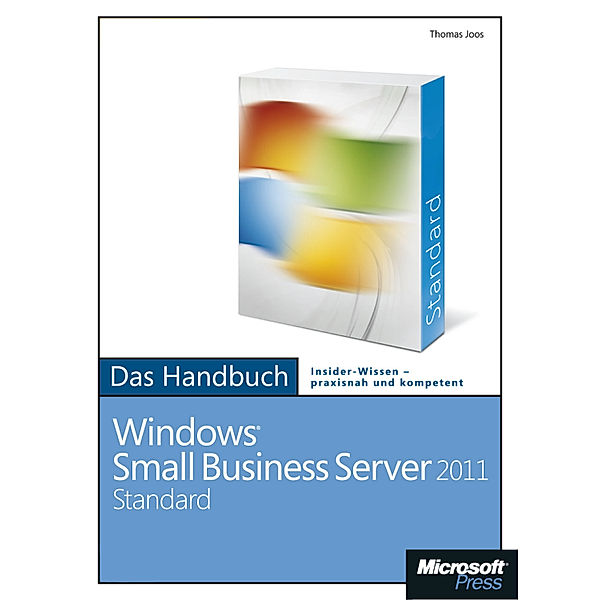 Microsoft Windows Small Business Server 2011 Standard  - Das Handbuch, Thomas Joos