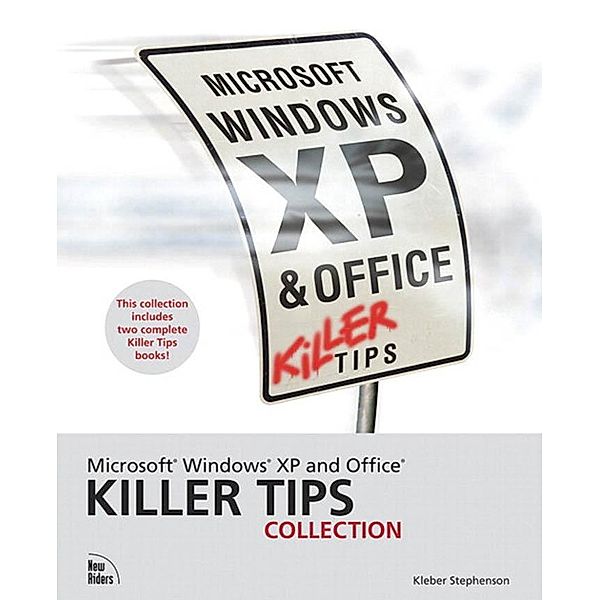 Microsoft Windows XP and Office Killer Tips Collection, Stephenson Kleber