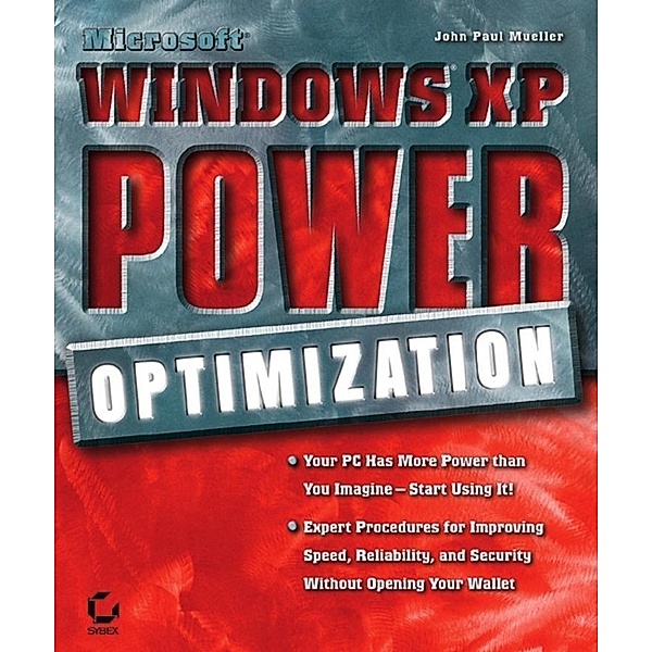 Microsoft Windows XP Power Optimization, John Paul Mueller