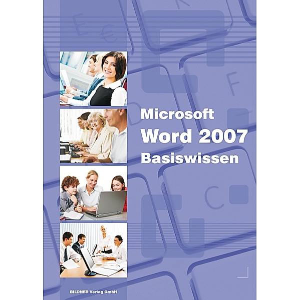 Microsoft Word 2007 - Basiswissen, Inge Baumeister