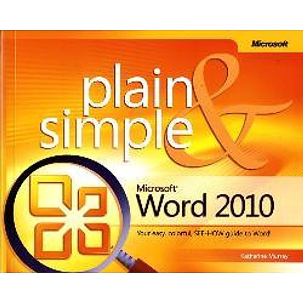 Microsoft Word 2010 Plain & Simple, Katherine Murray