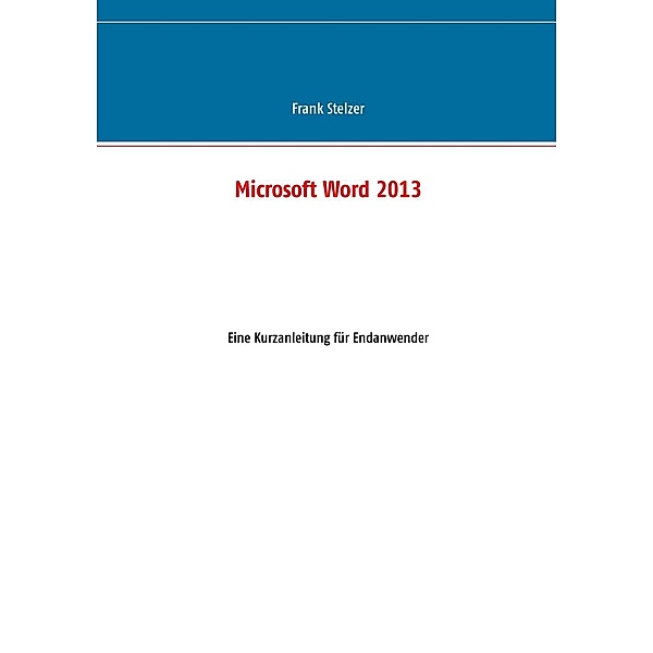 Microsoft Word 2013, Frank Stelzer