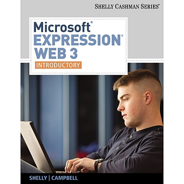 MicrosoftÂ® Expression Web 3; ., Jennifer Campbell, Ollie Rivers, Gary Shelly