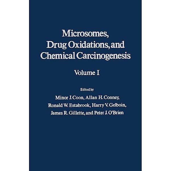 Microsomes, Drug Oxidations and Chemical Carcinogenesis V1