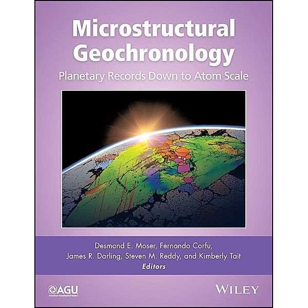 Microstructural Geochronology / Geophysical Monograph Series