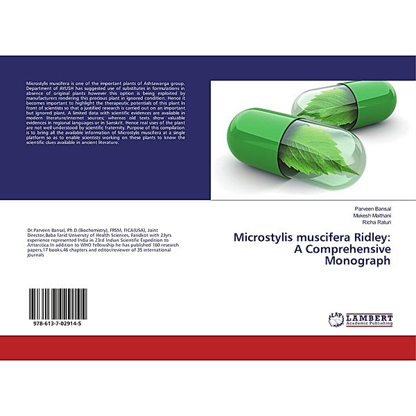 Microstylis muscifera Ridley: A Comprehensive Monograph, Parveen Bansal, Mukesh Maithani, Richa Raturi