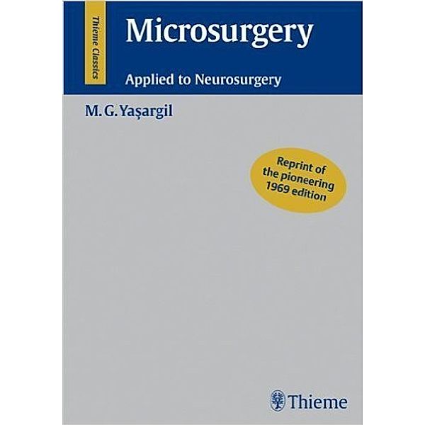 Microsurgery, Mahmut G. Yasargil