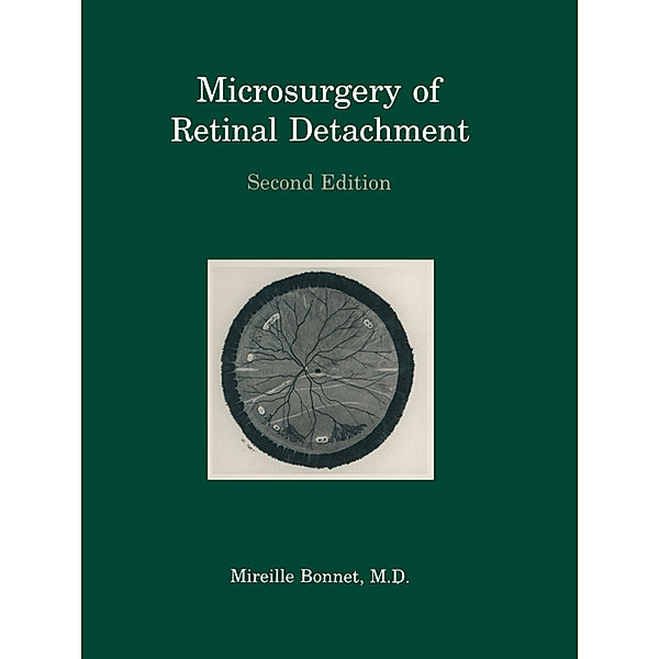 Microsurgery of Retinal Detachment, Mireille Bonnet