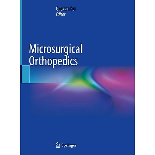 Microsurgical Orthopedics