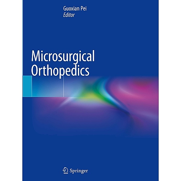 Microsurgical Orthopedics