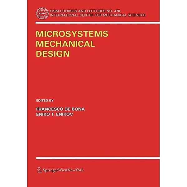 Microsystems Mechanical Design / CISM International Centre for Mechanical Sciences Bd.478