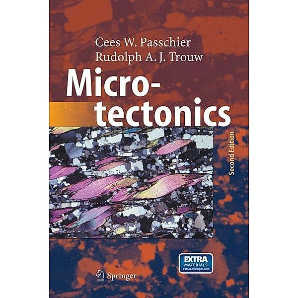 Microtectonics, Cees W. Passchier, Rudolph A. J. Trouw