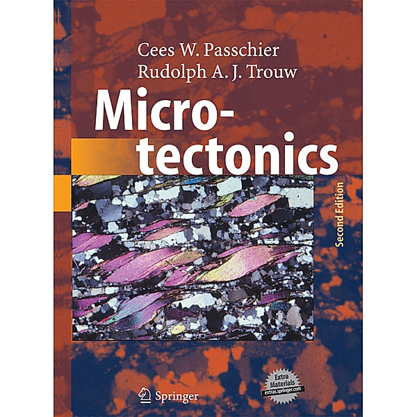 Microtectonics, Cees W. Passchier, Rudolph A. J. Trouw